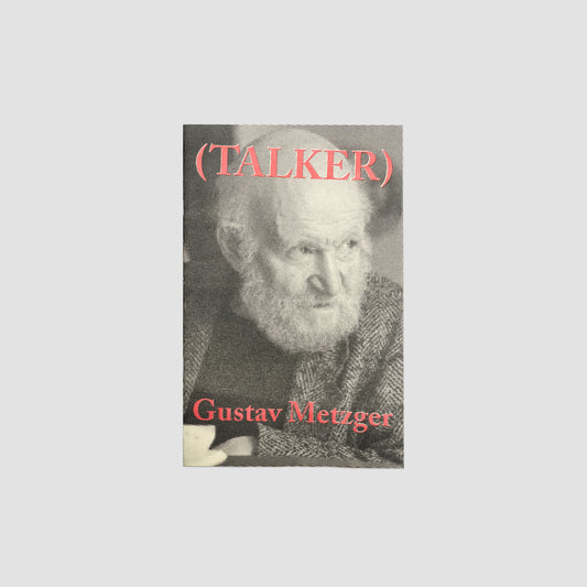 Talker - Gustav Metzger