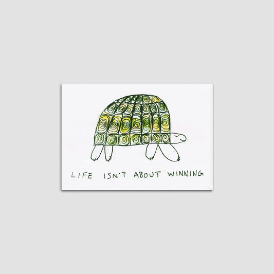 Life Isn't About Winning A3 Poster