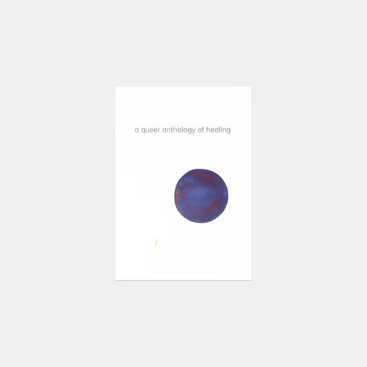 a queer anthology of healing