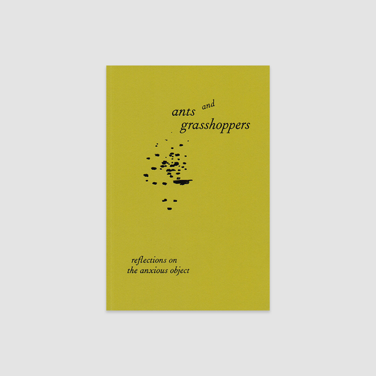 Ants and Grasshoppers: reflections on the anxious object