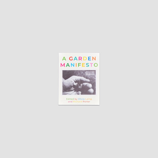 A Garden Manifesto