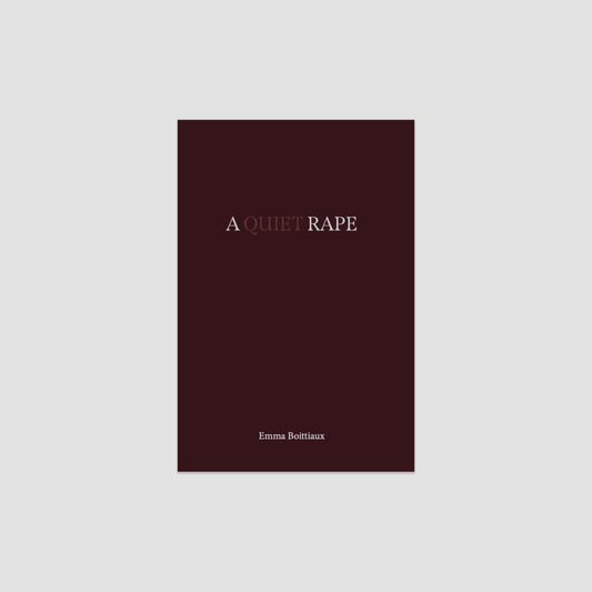 A Quiet Rape