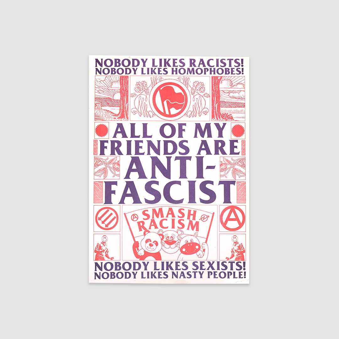 All of My Friends Are Anti-Facist A3 Riso Print