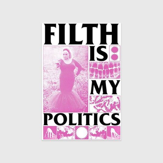 Filth Is My Politics A3 Riso Print