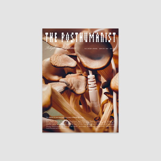 The Posthumanist: Issue 2 - Rhythms / Rhythmen