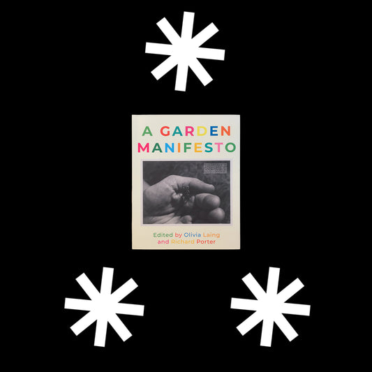 A Garden Manifesto