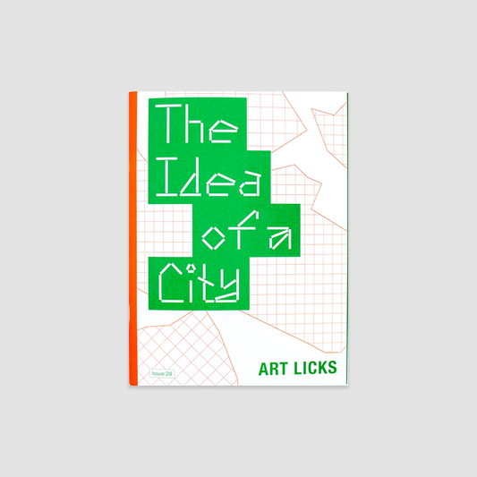 Artlicks Issue 28: The Idea of a City